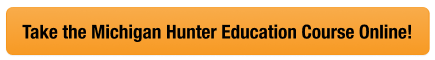 Yellow CTA button to take the Michigan hunter safety course, get a Michigan hunting license concept.