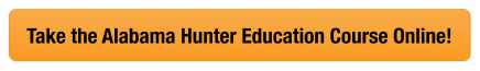 CTA button to take the Alabama hunter safety course online, get an Alabama hunting license concept.