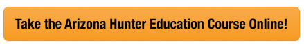 CTA button to take the Arizona hunter safety course online, get an Arizona hunting license concept.