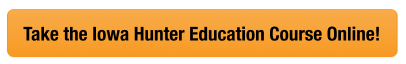 Yellow CTA button to take the Iowa hunter safety course online, get an Iowa hunting license concept. 