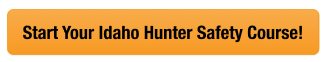 CTA button to start the Idaho hunter safety course, how to get an Idaho hunting license concept. 