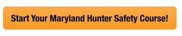 CTA button to start the Maryland hunter safety course, how to get a Maryland hunting license concept.