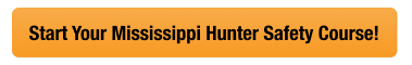 CTA button to start the Mississippi hunter safety course, how to get a MS hunting license concept.