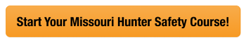 CTA button to start the Missouri hunter safety course, how to get a MO hunting license concept. 