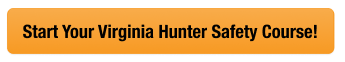 CTA button to start the Virginia hunter safety course, how to get an VA hunting license concept. 
