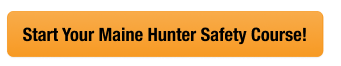 CTA button to start the ME hunter safety course, how to get an Maine hunting license concept.
