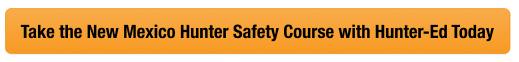 Button with text to take the NM hunter safety course with Hunter-Ed, get a New Mexico hunting license concept.