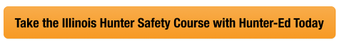 Button with text take the Illinois hunter safety course with Hunter-Ed today, IL hunting license cost concept.