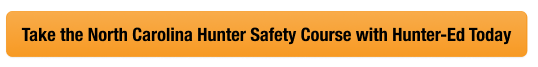 Button with text take the North Carolina hunter safety course with Hunter-Ed today, NC hunting license cost concept.