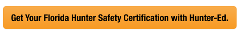 CTA with text get your FL hunter safety card, look up Florida hunter safety card concept. 
