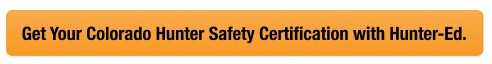 CTA with text get your CO hunter safety card, look up Colorado hunter safety card concept.
