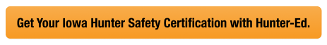 Button with text get your Iowa hunter safety card, look up Iowa hunter education card concept.