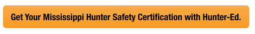 CTA with text get your MS hunter safety card, look up Mississippi hunter safety card concept.