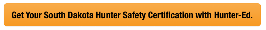 CTA with text get your SD hunter safety card, look up South Dakota hunter safety card concept. 