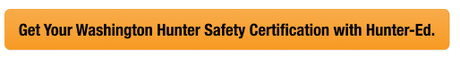 Button with text get your WA hunter safety card, look up Washington hunter education card concept. 
