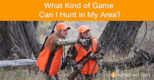 Two women hunting with text "What Kind of Game Can I Hunt in My Area," hunter safety concept. 